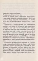 Szalay Károly:

Párhuzamos viszonyok. (Regény.) (Dedikált.)

Budapest, (1988). Magvető Könyvkiad...