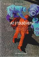 Kuczka Péter:
Az utolsó kenet. [Novellák.] (Dedikált.)
Budapest, 1998. Hét Krajcár Kiadó (Pénzes K...