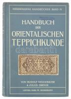 Rudolf Neugebauer - Julius Orendi: Handbuch der Orientalischen Teppichkunde von - - und - -. Mit einer Einführung von Richard Graul. Hiersemanns Handbücher Band IV. Leipzig, 1909, Karl W. Hiersemann, 1 (fekete-fehér címkép) t. +XII+246+6 p.+XVI (színes képtáblák) t. +1 (kihajtható térkép) t. Szövegközti és egészoldalas képanyaggal rendkívül gazdagon illusztrált. Német nyelven. Kiadói aranyozott egészvászon-kötés, aranyozott lapélekkel, kis kopásnyomokkal, egy kijáró táblával, T[ószegi] Tószeghy (Freund) Emil budapesti zsidó származású nagykereskedő ex libris-szével, névbélyegzőjével.