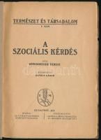 Oppenheimer Ferenc: A szociális kérdés. Ford.: Kovács Gábor. Természet és Társadalom 3. sz. Bp., 191...