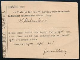 1904 Kolozsvár, Az Erdélyi Múzeum-Egylet elismerése tagdíj befizetésről Wittchen Ernő részére, beazonosítandó aláírással