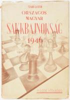 Szabó László: Országos magyar sakkbajnokság 1946. Szerk. és a játszmákat elemezte: - -. [Bp., 1947.], MADOSZ,(Kecskemét, Első Kecskeméti Hírlapkiadó-ny.), 190+1 p. Kiadói papírkötés, szakadozott borítóval.