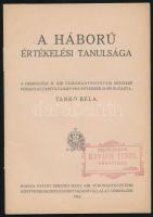 Tankó Béla: A háború értékelési tanulsága. A Debreczeni M. Kir. Tudományegyetem népszerű főiskolai t...