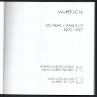 Maurer Dóra: Munkák / Arbeiten 1990-1997. Bp.,1997.,Ludwig Múzeum Budapest - Kortárs Művészeti Múzeu...