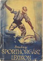 Szeley Dezső: Sporthorgász-lexikon. Bp., (1942.), Paulovits Imre, 235+5+2 p.+III-XIV t.+ 2 p. Kiadói papírkötés, szakadt, kopott borítóval.