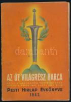 1942-1943 A Pesti Hírlap 2 db évkönyve: 1942.: Az új világháború története; 1943.: Az öt világrész h...