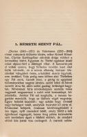 Saly László:
Az egyetemi templom. A pálosok régi pesti szentegyháza.
Budapest, 1926. ,,Élet" ...