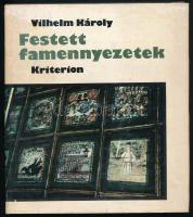 Vilhelm Károly: Festett famennyezetek. Alakos ábrázolások a XV-XVIII. századi erdélyi templomokban. Bukarest, 1975, Kriterion. Szövegközti és egészoldalas illusztrációkkal. Kiadói egészvászon-kötés, kissé viseltes kiadói papír védőborítóban.