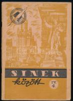 1958 Sínek között. A KPM Vasúti Főosztály irodalmi körének lapja. IV. évf. 4. sz., 1958. november. Benne többek közt Rakovszky József: Lenin c. verse, Ludwig Rohbock metszeteinek reprodukciói, stb. Kiadói tűzött papírkötés, helyenként kissé foltos, 96 p. Megjelent 1000 példányban.