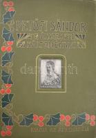 Petőfi Sándor összes költeményei hazai művészek uj rajzaival és a költő arczképével, I.-II. köt. Bp....