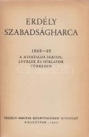 Erdély szabadságharca. 1848-49 a hivatalos iratok, levelek és hírlapok tükrében. (Bevezető: Bözödi G...
