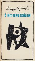 Lengyel József:
Ó Hit - Jeruzsálem. [Összegyűjtött versek.] (Dedikált.)
Budapest, (1973). Magvető ...