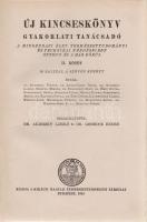 Új kincseskönyv. Gyakorlati tanácsadó. A mindennapi élet természettudományi és technikai kérdéseiben...