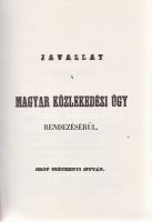 Gróf Széchenyi István közlekedési javaslata. (Számozott, hasonmás)
(Budapest, 1991. Közlekedési Múz...
