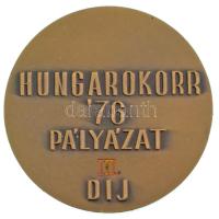 1976. "A kémlészettan tanulmányi érme / Hungarokorr '76 Pályázat III. díj" bronz emlé...