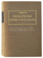 Fabinyi Tihamér: Magyar magánjog. IV. rész: Öröklési jog, és örökösödési eljárás. Összeáll. és jegyzetekkel ellátta: Dr. - -. Magyar Törvények Grill-féle kiadása. Bp., 1935., Grill Károly, XXXI+1+1063 p. Kiadói aranyozott egészvászon-kötés, kissé kopott borítóval.