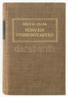 Varga Ferenc - Angyal Pál - Isaák Gyula: Bűnvádi perrendtartás. - - ny. koronaügyész műve alapján összeáll.: Dr. - -, és Dr. - -. Magyar Törvények Grill-féle kiadása. Bp., 1941., Grill Károly, XI+830 p. Kiadói aranyozott egészvászon-kötés, kissé kopott borítóval.