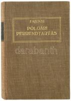 Fabinyi Tihamér: A polgári perrendtartás törvénye és joggyakorlata 1911: I. t.-c., 1912: LIV. t.-c., 1925: VIII. t.-c. és 1930: XXXIV. t.-c. Magyar Törvények Grill-féle kiadása. Bp., 1931., Grill Károly, XIV+759 p. Kiadói aranyozott egészvászon-kötés, kissé kopott borítóval.