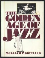 William P. Gottlieb: The Golden Age of Jazz. Text and Photographs by - - . New York, 1979, Simon and Schuster. Fekete-fehér fotókkal illusztrálva. Angol nyelven. Kiadói papírkötés.