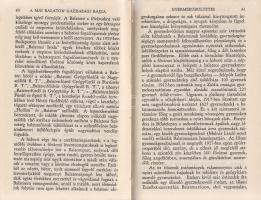 Lukács Károly:
A Balaton.
Budapest, 1931. Magyar Szemle Társaság (Tipográfiai Műintézet). 79 + [1]...