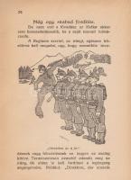 Kozma György:
Katonaláda. Csajághi Szőke Pál rajzaival. (Dedikált.)
Szolnok, 1927. Varga József mű...