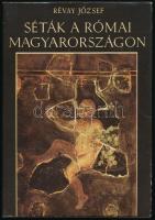 Révay József: Séták a római Magyarországon. Bp.,1965, Kozmosz. Második kiadás. Fekete-fehér fotókkal. Kiadói nyl-kötés, kiadói papír védőborítóban.