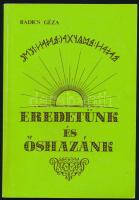 Radics Géza: Eredetünk és őshazánk. hn., 1993., Szerzői. Kiadói papírkötés,