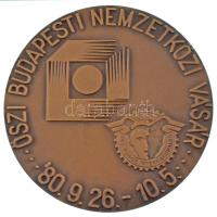 1980. Őszi Budapesti Nemzetközi Vásár 80. 9. 26. - 10. 5. / HUNGEXPO Budapest kétoldalas bronz emlékérem (70mm) T:AU