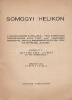 Hortobágyi Ágost (összeáll.):
Somogyi Helikon. A somogymegyei származású, vagy Somogyban több-keves...