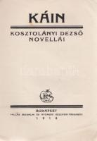 Kosztolányi Dezső:
Káin. Kosztolányi Dezső novellái.
Budapest, 1918. Pallas Irodalmi és Nyomdai Rt...