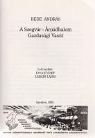 Rózsa Gábor:
A Szentes-Hódmezővásárhelyi gőzvontatású helyiérdekű vasút üzeme. (Dedikált.) - Bede A...