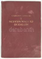 Várkonyi Nándor: A modern magyar irodalom. Az életrajzi részeket összeáll.: Szabó István. (Pécs, 192...