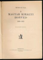 Móricz Pál: A magyar királyi honvéd 1868-1918. Bp., [1928], Athenaeum, 211+(1) p. Első kiadás. Szöve...