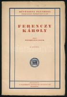 Petrovics Elek: Ferenczy Károly. Művészeti Pantheon. Bp., [1922], Pantheon, 1 (címkép) t.+ 39+(1) p.+ 8 (kétoldalas, fekete-fehér reprodukciók) t.+ (2) p. Első kiadás. Kiadói papírkötés