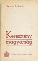 Horváth Richárd: Keresztény magyarság. (DEDIKÁLT). Bp., (1943), Szent István-Társulat, 348 p. Első kiadás. Kiadói papírkötés, kissé sérült, foltos borítóval, néhány kissé foltos lappal. A szerző, Horváth Richárd (1906-1980) római katolikus pap, ,,békepap", a Magyar Népköztársaság Elnöki Tanácsa tagja által DEDIKÁLT példány.