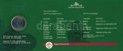 2009. 200Ft első napi veret, sorszámozott "07554" díszcsomagolásban + 2006. 200Ft "FB...