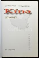 Udvari Gábor - Kartali Zsuzsa: Kína. Útikönyv. Bp., 2001, Pallas Stúdió. Kiadói kartonált kötés, jó ...