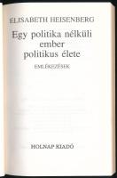 Elisabeth Heisenberg: Egy politikus nélküli ember politikus élete. Werner Heisenberg. Ford.: Sallay ...