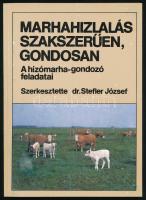 Marhahizlalás szakszerűen, gondosan. A hízómarha-gondozó feladatai. Szerk.: dr. Stefler József. Bp., 1990, Mezőgazdasági Kiadó. Kiadói papírkötés.