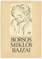 Borsos Miklós rajzai. Bp, 1985, Szépirodalmi Könyvkiadó. Gazdag képanyaggal illusztrált. Kiadói egészvászon kötés, sérült kiadói papír védőborítóban.