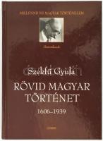 Szekfű Gyula: Rövid magyar történet 1606-1939. Sajtó alá rend. és szerk.: Soós István és Pótó János. Millenniumi magyar történelem - Historikusok. Bp., 2002, Osiris. Kiadói kartonált papírkötés.