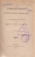 Csanády Gusztáv - Plósz Pál:

A borászat kézikönyve, tekintettel hazánk bortermelésére. 47 rajzzal...