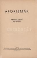Marencich Ottó: Aforizmák. Marencich Ottó noteszéből.

Budapest, 1941, Budapesti Szállodások és Ve...