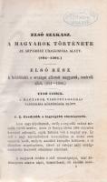 Horváth Mihály:

A magyarok története. Első-második szakasz. [Egybekötve.]

Pápán, 1842-1843. A ...