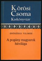 Diószegi Vilmos: A pogány magyarok hitvilága. Kőrösi Csoma Kiskönyvtár 4. Bp., 1978, Akadémiai Kiadó. Fekete-fehér képekkel illusztrálva. Kiadói papírkötés.