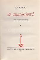 Kós Károly:

Az országépítő. Történeti regény. (Számozott.)

Kolozsvár, 1934. Erdélyi Szépmíves ...