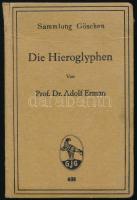 Erman, Adolf Prof. Dr.: Die Hieroglyphen. 1917. Kiadói kartonált kötés, kissé kopottas állapotban.