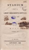 Széchenyi István:

Stadium. Írta gróf Széchenyi István 1831-ben, Kiadta Z*** 1833-ban. I. rész. (U...