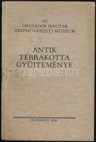 Dr. Oroszlán Zoltán: Az Országos magyar Szépművészeti Múzeum antik terrakotta gyűjteményének katalógusa. Bp., 1930, Hornyánszky. Kiadói papírkötés, jó állapotban, fényképekkel.