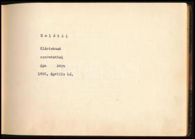 1935 Családi emlékkönyv, &quot;Emlékül Klárikánknak szeretettel Apa, Anya, 1935. április hó&quot;, benne gépelt bejegyzésekkel, versekkel. Korabeli félvászon-kötésben, kissé viseltes borítóval.